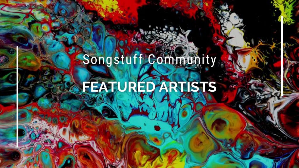 Songstuff Community Featured Artists